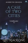 A Case of Two Cities - Qiu Xiaolong - 9780340898536