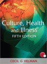 Culture, Health and Illness, Fifth edition - Cecil G. Helman ; Cecil (Brunel University Helman - 9780340914502