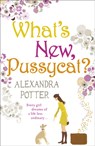 What's New, Pussycat? - Alexandra Potter - 9780340919606