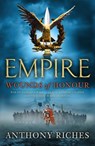 Wounds of Honour: Empire I - Anthony Riches - 9780340920329