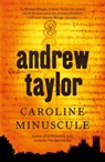 Caroline Minuscule - Andrew Taylor - 9780340932919