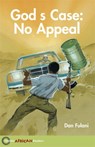 Hodder African Readers: God's Case: No Appeal - Dan Fulani - 9780340940372