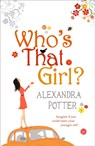 Who's That Girl? - Alexandra Potter - 9780340954119