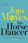 The Horse Dancer - Jojo Moyes - 9780340961605