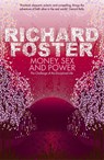 Money, Sex and Power - Richard Foster - 9780340979280