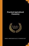 Practical Agricultural Chemistry - AULD,  Samuel James Mason ; Edwardes-Ker, D R - 9780344996450