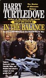 Worldwar: in the Balance - Harry Turtledove - 9780345388520