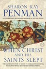 Penman, S: When Christ and His Saints Slept - Sharon Kay Penman - 9780345396686