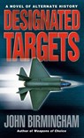 Designated Targets - John Birmingham - 9780345457158