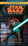 Denning, T: Tempest: Star Wars Legends (Legacy of the Force) - Troy Denning - 9780345477521