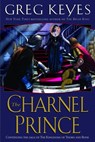 The Charnel Prince - Greg Keyes - 9780345478412