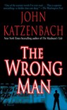 The Wrong Man - John Katzenbach - 9780345495457