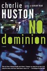 No Dominion - Charlie Huston - 9780345497147
