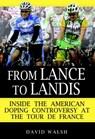 From Lance to Landis - David Walsh - 9780345503589