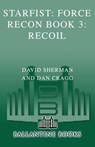 Starfist: Force Recon: Recoil - David Sherman ; Dan Cragg - 9780345509536