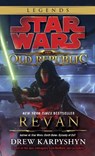 Revan: Star Wars Legends (The Old Republic) - KARPYSHYN,  Drew - 9780345511355