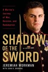 Shadow of the Sword - Jeremiah Workman ; John Bruning - 9780345516664