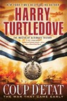 Coup d'Etat (The War That Came Early, Book Four) - Harry Turtledove - 9780345524669