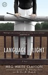 The Language of Light - Meg Waite Clayton - 9780345526649