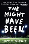 The Might Have Been - Joe Schuster - 9780345532466