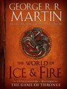 The World of Ice & Fire - George R. R. Martin ; Linda Antonsson ; Elio M. García Jr - 9780345535559