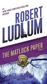 The Matlock Paper - Robert Ludlum - 9780345539236