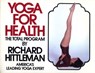 Yoga for Health - Richard Hittleman - 9780345544704