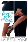 Love the One You're With - Lauren Layne - 9780345547262