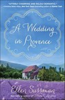 A Wedding in Provence - Ellen Sussman - 9780345548962