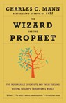 The Wizard and the Prophet - Charles Mann - 9780345802842