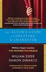 The Actor's Guide to Creating a Character - William Esper ; Damon Dimarco - 9780345805683