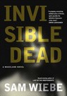 Invisible Dead - Sam Wiebe - 9780345816283