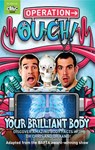 Operation Ouch: Your Brilliant Body - Dr Chris van Tulleken ; Dr Xand van Tulleken - 9780349001814