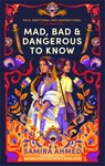 Mad, Bad & Dangerous to Know - Samira Ahmed - 9780349003559