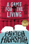 A Game for the Living - Patricia Highsmith - 9780349004921