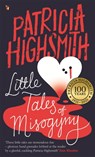 Little Tales of Misogyny - Patricia Highsmith - 9780349004938