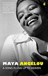 A Song Flung Up to Heaven - Dr Maya Angelou - 9780349017099