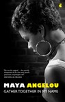 Gather Together In My Name - Dr Maya Angelou - 9780349017105
