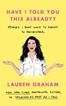 Have I Told You This Already? - Lauren Graham - 9780349017624