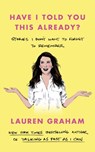 Have I Told You This Already? - Lauren Graham - 9780349017631