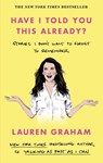 Have I Told You This Already? - Lauren Graham - 9780349017655