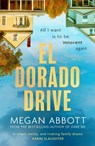 El Dorado Drive - Megan Abbott - 9780349020068