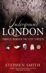 Underground London - Stephen Smith - 9780349115658