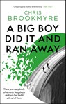 A Big Boy Did It And Ran Away - Christopher Brookmyre - 9780349116846