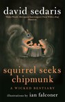 Squirrel Seeks Chipmunk - David Sedaris - 9780349121932