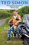 Rolling Through The Isles - Ted Simon - 9780349122618