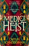 Medici Heist - Caitlin Schneiderhan - 9780349125404