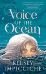 Voice of the Ocean - Kelsey Impicciche - 9780349125657