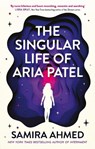 The Singular Life of Aria Patel - Samira Ahmed - 9780349125725