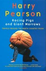 Racing Pigs And Giant Marrows - Harry Pearson - 9780349139708